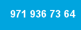 971 936 73 64